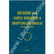 Hotariri ale Curtii Europene a Drepturilor Omului. Culegere selectiva (vol. II)
