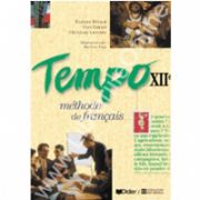 Limba franceza. Metoda TEMPO. Manual. Clasa a XII-a