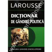 Dictionar de gandire politica - Larousse