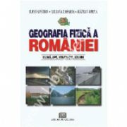 Geografia fizică a României - Climă, ape, vegetaţie, soluri