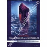 Codul secret al cristalelor (Vol. II)