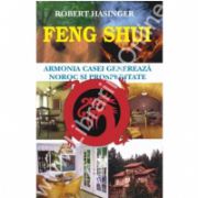 Feng Shui - Armonia casei genereaza noroc si prosperitate