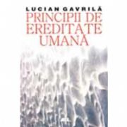 PRINCIPII DE EREDITATE UMANA