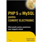 PHP 5 si MySQL pentru comert electronic