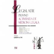Legislatia privind activitatea de medicina legala