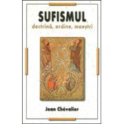Sufismul: doctina si maestri