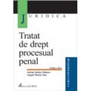 Tratat de drept procesual penal, editia a II-a