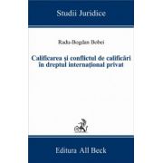 Calificarea si conflictul de calificari in dreptul international privat