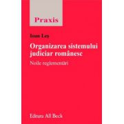 Organizarea sistemului judiciar romanesc