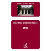 Buletinul jurisprudentei 2006 - Pitesti