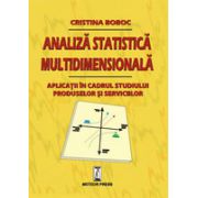 Analiza statistica multidimensionala. Aplicatii in cadrul studiului produselor si serviciilor