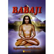 Babaji - yoghinul nemuritor din Himalaya