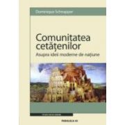 COMUNITATEA CETATENILOR. ASUPRA IDEII MODERNE DE NATIUNE