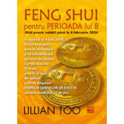 Feng shui pentru PERIOADA lui 8