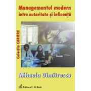 Managementul modern intre autoritate si influenta