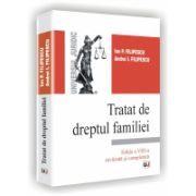 TRATAT DE DREPTUL FAMILIEI - Editia a VIII-a revazuta si completata
