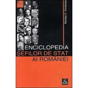 Enciclopedia sefilor de stat ai Romaniei