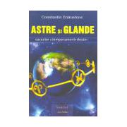 ASTRE si GLANDE - caracter, temperament, destin