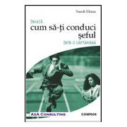 Cum sa-ti conduci seful