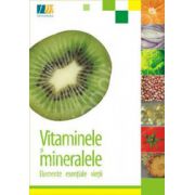 Vitamine si minerale. Elemente esentiale vietii