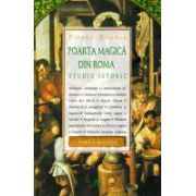 Poarta Magica Din Roma. Studiu Istoric