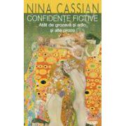 Nina Cassian -  Confidente fictive. Atat de grozava si adio si alte proze