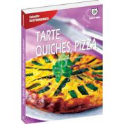 Tarte, quiches, pizza: 60 de retete simple si gustoase