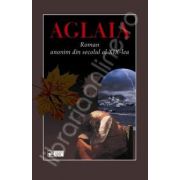 Aglaia. Roman anonim din secolul al XIX-lea