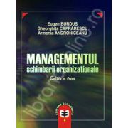 Managementul schimbarii organizationale. Editia a III-a