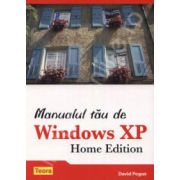 Manualul tau de Windows XP. Home Edition