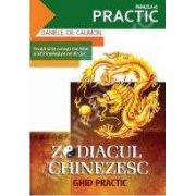 Zodiacul chinizesc. Ghid practic