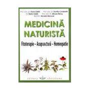 Medicina naturista. Fitoterapie. Acupunctura. Homeopatie