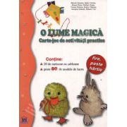 O lume magica. Carte-joc de activitati practice