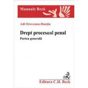 Drept procesual penal. Partea generala - Hantiu