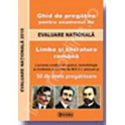 Evaluare Nationala 2010 Limba si literatura romana. Ghid de pregatire