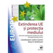 Extinderea UE si protectia mediului