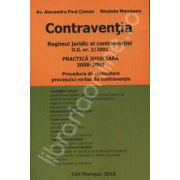 Contraventia. Regimul juridic al contraventiei O.G. nr. 2/2001. Practica judiciara 2008-2009