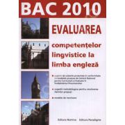 Bac 2010. Evaluarea competentelor lingvistice la limba Engleza