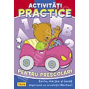 Activitati practice pentru prescolari - Scriu, ma joc si invat impreuna cu ursuletul Martinel