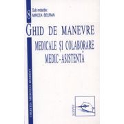 Ghid de Manevre Medicale si Colaborare Medic-Asistenta (Volumul 8)