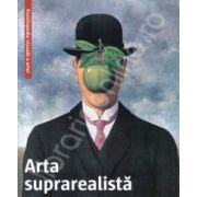 Arta suprarealista. Enciclopedia vizuala a artei