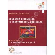 Educarea limbajului in invatamantul prescolar. Comunicarea orala (volumul 1)