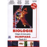 Biologie. Culegere de teste pentru olimpiade clasele IX-X