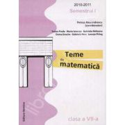 Teme de matematica clasa a VII-a, Semestrul I (2010-2011)