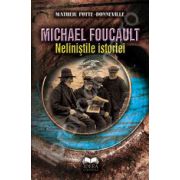 Michael Foucault. Nelinistile istoriei