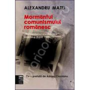 Mormantul comunismului romanesc.'Romantismul revolutionar'inainte si dupa 1989