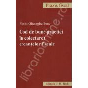 Cod de bune practici in colectarea creantelor fiscale
