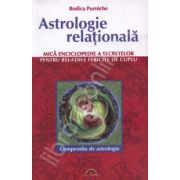 Astrologie relationala. Mica enciclopedie a secretelor pentru relatiile fericite de cuplu