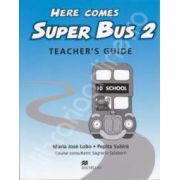 Here Comes Super Bus level 2. Teacher's Guide