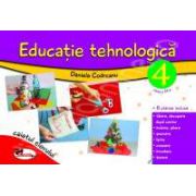 Educatie tehnologica pentru clasa a IV-a (caiet cu planse incluse), Editia a II-a revizuita